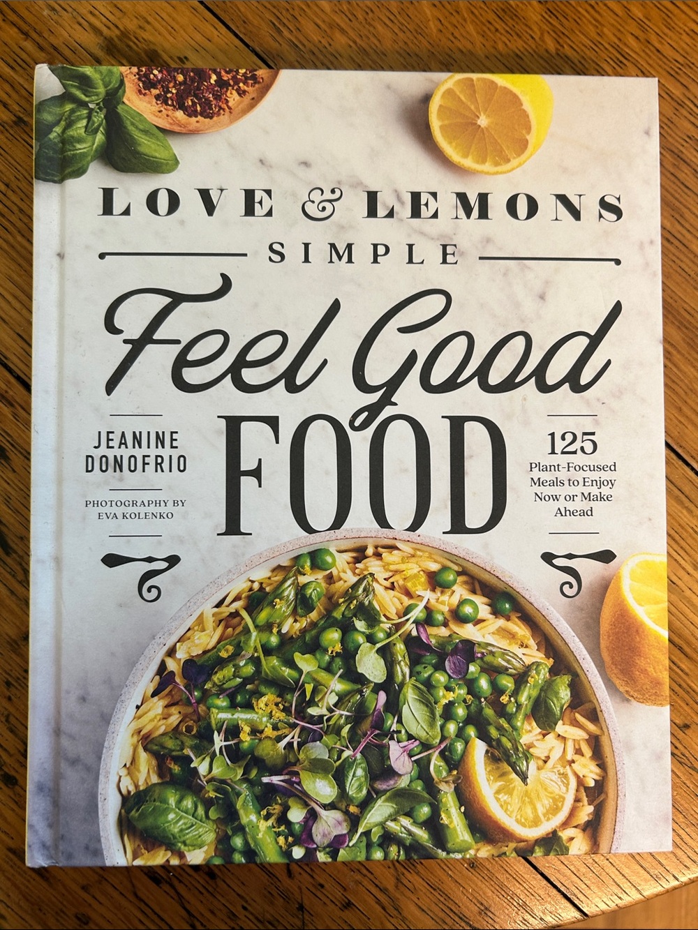 For Love And Lemons Feel Good Food Cookbook